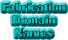 Fabrication Domain Names